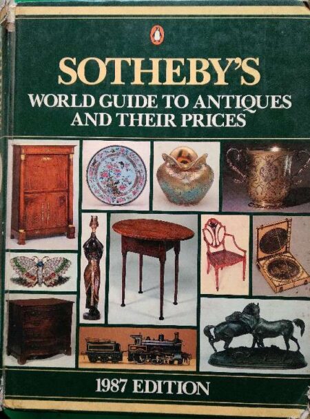 Sotheby's World Guide To Antiques And Their Prices