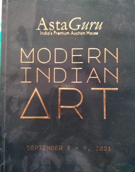 Astha Guru India's Premium Auction House Modern Indian Art September 8 - 9, 2021