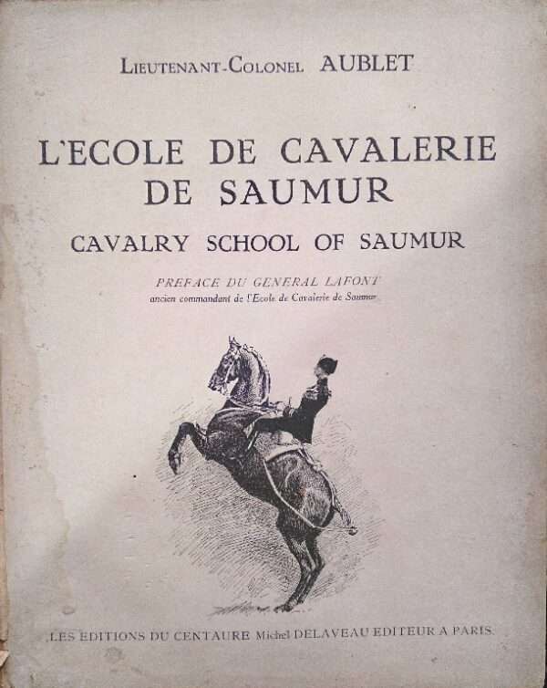 Lieutenant-Colonel Aublet L'ecole De Cvalerie De Saumur Cavalry School of Saumur