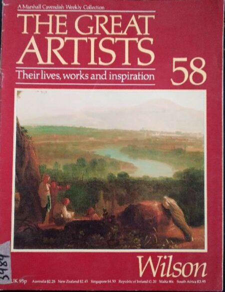 The Great Artist Their Lives, Works And Inspiration Wilson 58
