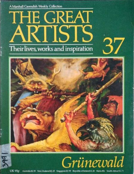 The Great Artist Their Lives, Works And Inspiration Grunewald 37
