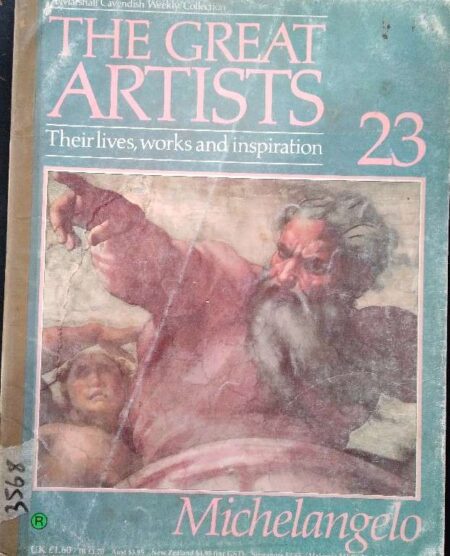 The Great Artist Their Lives, Works And Inspiration Michelangelo 23
