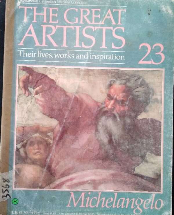 The Great Artist Their Lives, Works And Inspiration Michelangelo 23
