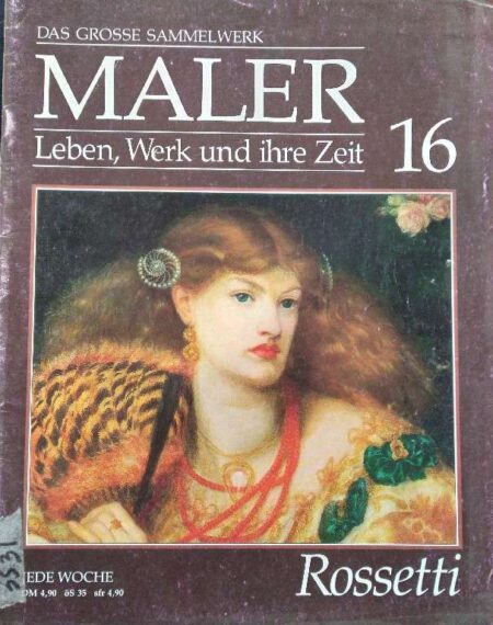 Das Goss Sammelwerk Maler Leben, Werk Und Ihre Ziet Rossetti 16