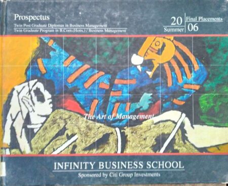 Infinity business school, prospectus and placemnet 2006, The art of management