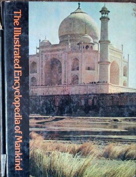 The illustrated encyclopedia of mankind volume 17 , man the craftsman, architecture, costume, art of the body, music dance and communication