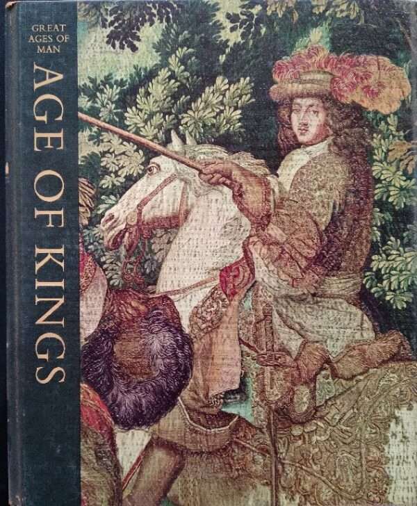 Great Ages of Man, Age of Kings by Charles Blitzer