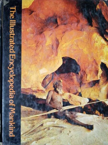 The illustrated encyclopedia of mankind vol. 1 abelam-ashanti