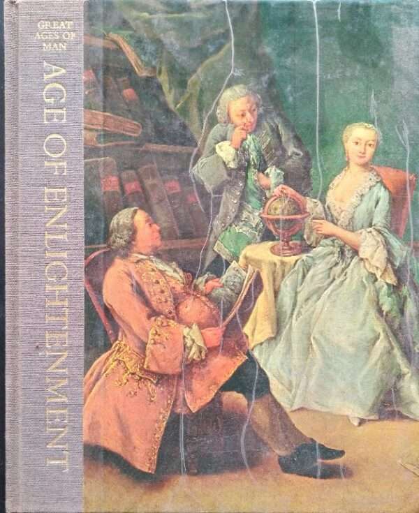 Great Ages of Man, Age of Enlightenment by Peter Gay