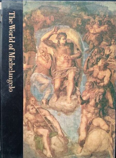 The World of Michelangelo 1475-1564 by Robert Coughlan