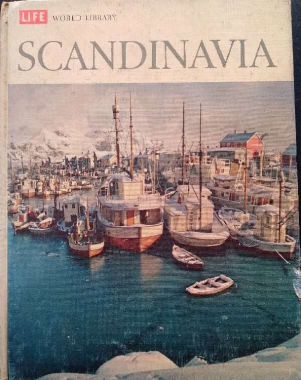 Life World Library, Scandinavia by Hammond Innes