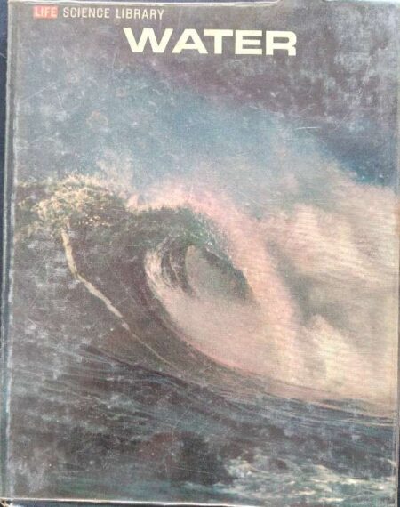 Life Science Library, Water by Luna B. Leopold, Kenneth S. Davis