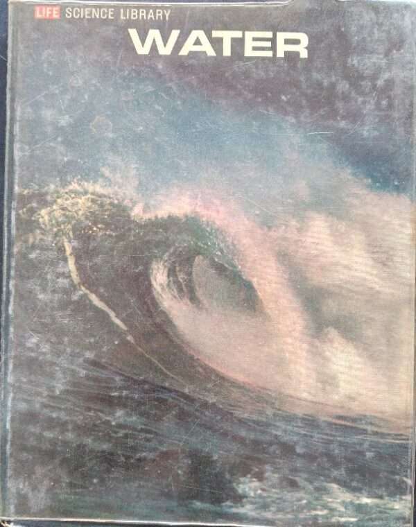 Life Science Library, Water by Luna B. Leopold, Kenneth S. Davis