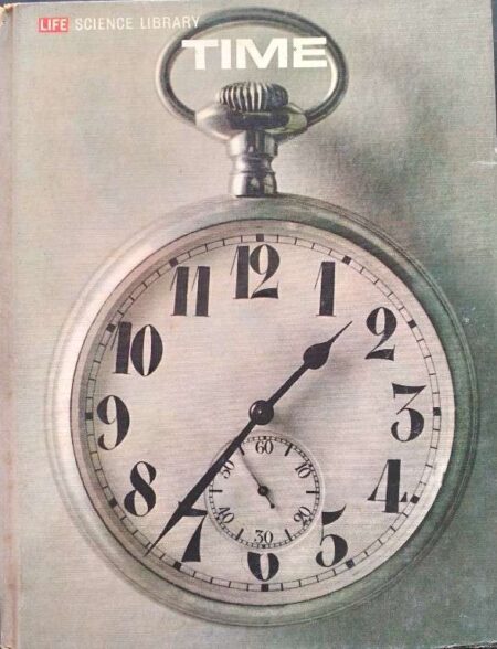 Life Science Library, Time, by Samuel A. Goudsmit, Robert Claiborne