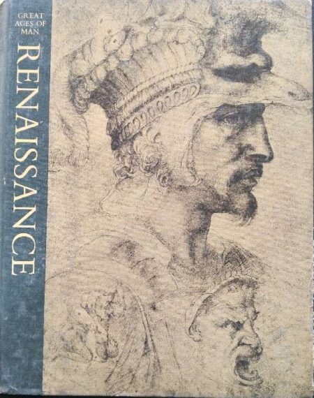Great Ages Of Man, Renaissance by John R. Hale