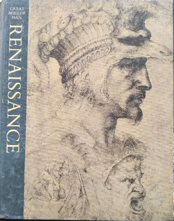 Great Ages Of Man, Renaissance by John R. Hale