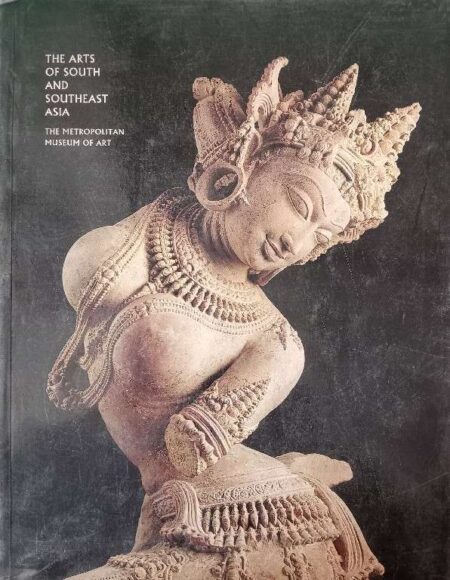 THE ARTS OF SOUTH AND SOUTEAST ASIA