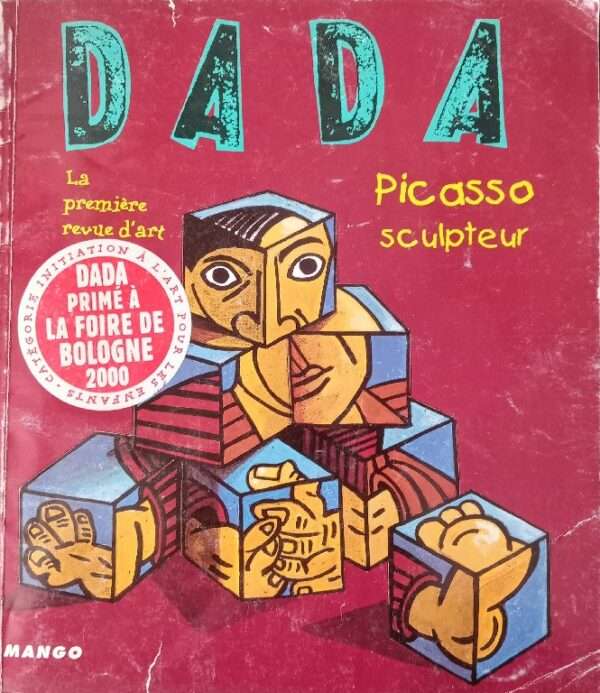DADA LA PREMIERE REVUE D'ART PICASSO SCULPTEUR