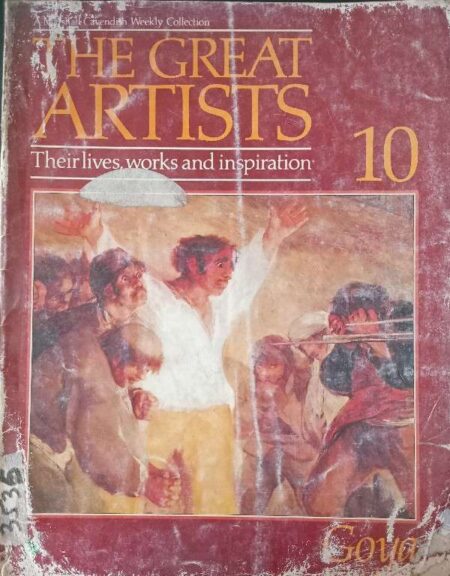 THE GREAT ARTISTS THEIR LIVES, WORKS AND INSPIRATION 10