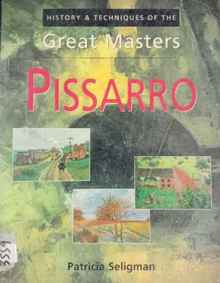 GREAT MASTERS PISSARRO PATRICIA SELIGMAN