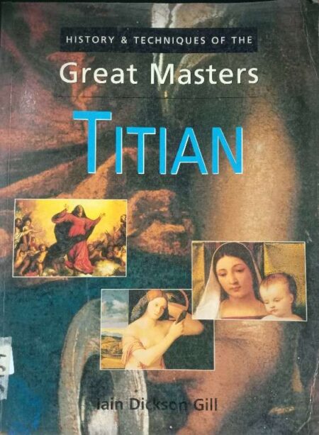 GREAT MASTERS TITIAN LAIN DICKSON GILL