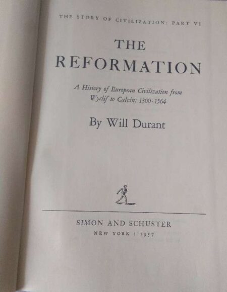 The Reformation by Will Durant 1957