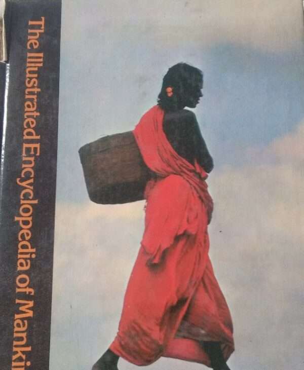 The illustrated encyclopedia of mankind volume 9 kalash kafirs-koryak