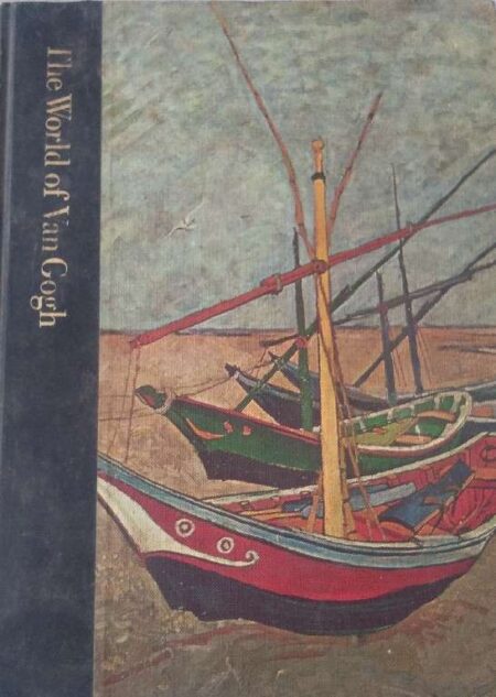 The world of van gogh 1853-1890 by robert wallace