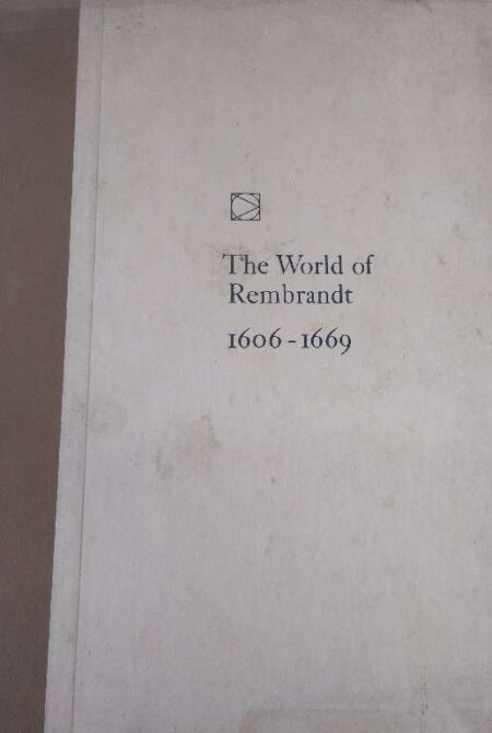 the world of rembrandt 1606-1669 by robert wallace