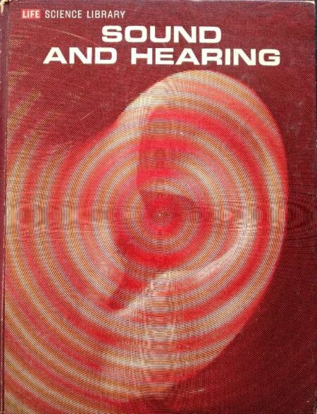 Sound and Hearing by S.S. Stevens, Fred Warshofsky