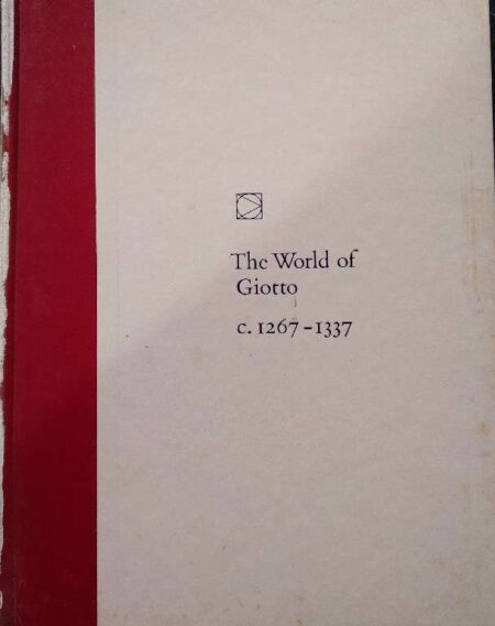 the world of giotto 1267-1337 by sarel eimerl
