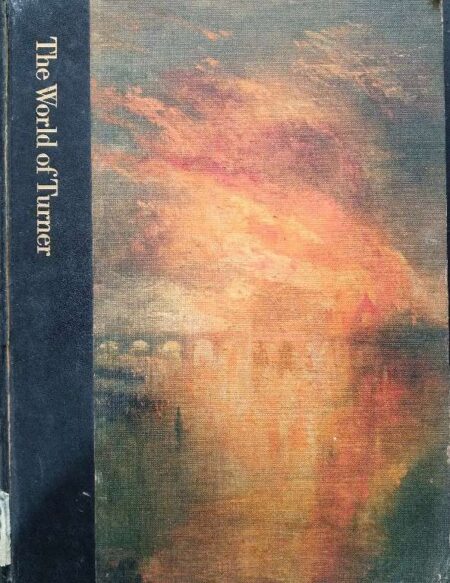 the world of turner 1775-1851 by Dianna Hirsh