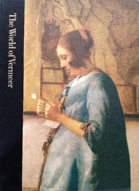 The world of vermeer 1632-1675 by hans koning -