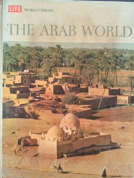 Life world library the arab world by desmond stewart