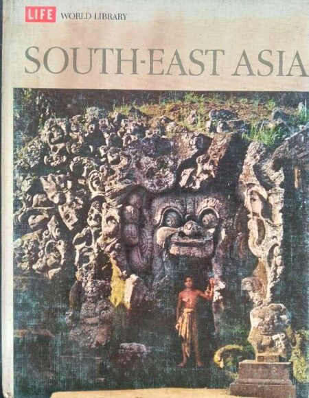 life world library south east asia by staney karnow