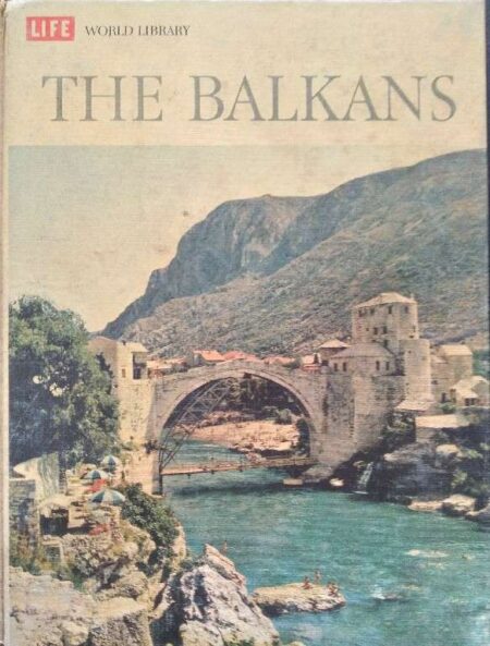 Life world library the balkans by edmund stillman