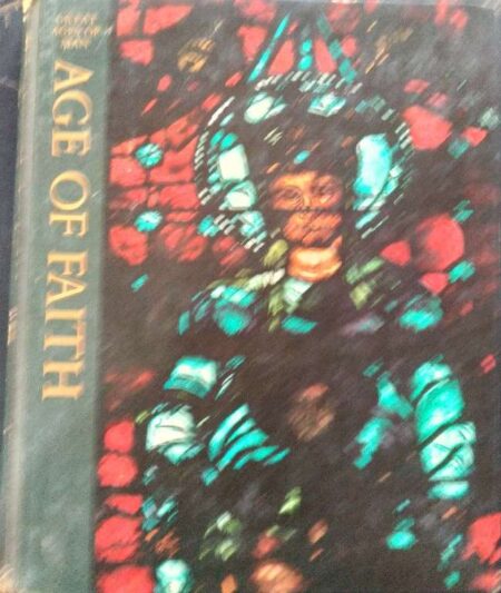 Great ages of man, age of faith by anne fremantle