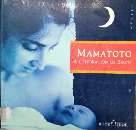 Mamatoto A Celebration of Birth