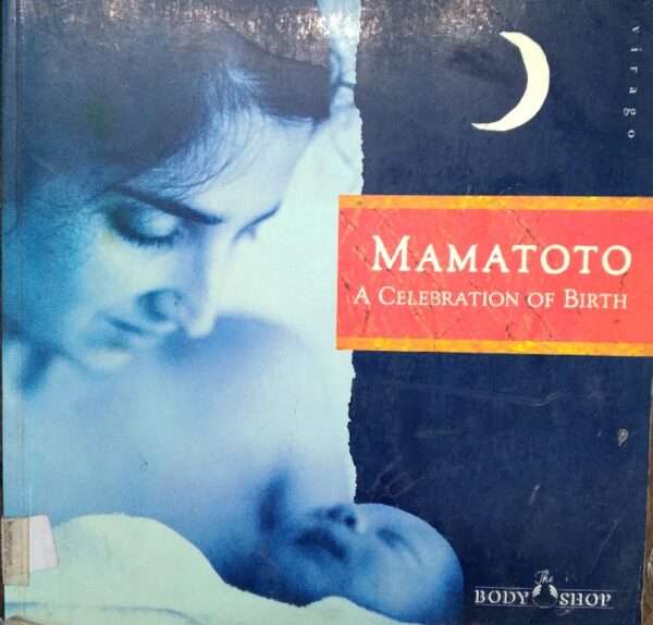 Mamatoto A Celebration of Birth