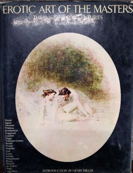 Erotic Art of The Masters The 18th, 19th and 20th centuries by Bradely Smith