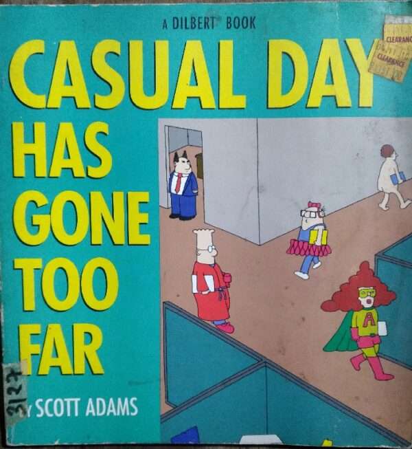 Casual Dau Has Gome Too Far