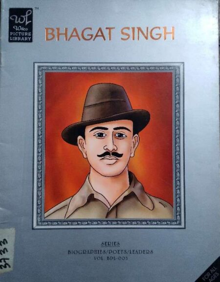 Bhgat Singh Series Biography Poets Leaders Vol. BPL 003