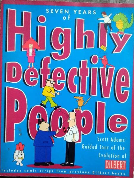 Seven Years of Highly Defective People