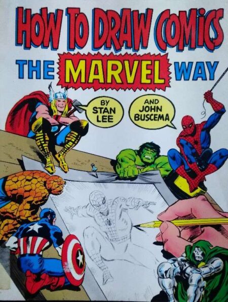 How TO Draw Comics The Marvel Way