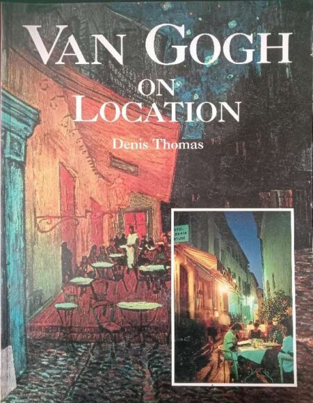 VAN GOGH ON LOCATION DENIS THOMAS