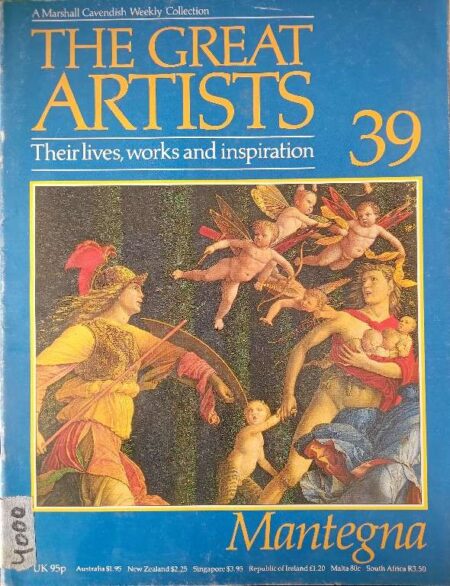 THE GREAT ARTISTS THEIR LIVES, WORKS AND INSPIRATION 39 MANTEGNA