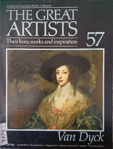 THE GREAT ARTISTS THEIR LIVES, WORKS AND INSPIRATION 57 VAN DYCK