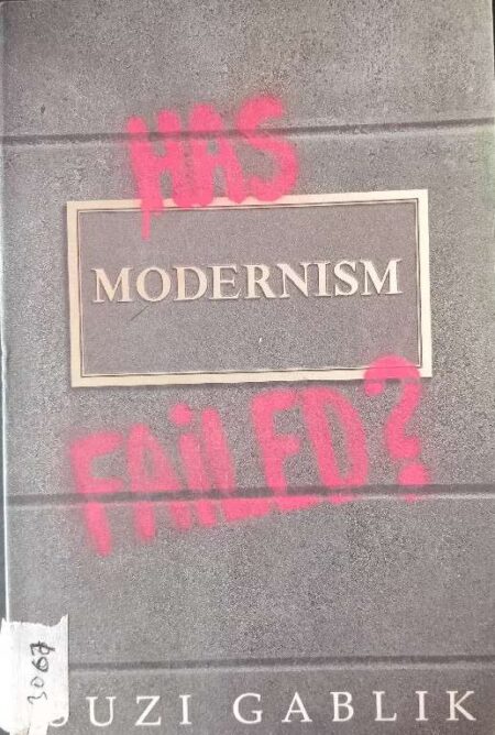 HAS MODERNISM FAILED?