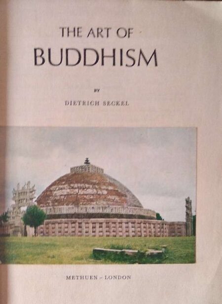 The art of Buddhism by Dietrich Seckel