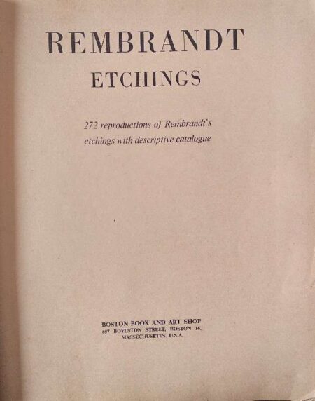 Rembrandt Etching 272 reproductions of rembrandt etching with descriptive catalogue